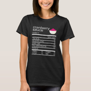 Thanksgiving Sauce Food Cranberry Nutrition Fact T-Shirt