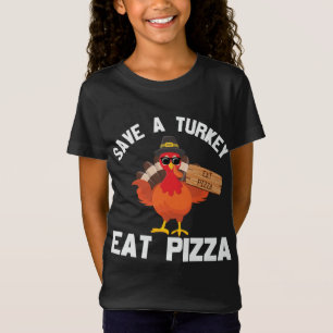 Thanksgiving Save a Turkey Eat Pizza Thankful T-Shirt