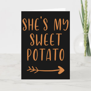 Thanksgiving She's My Sweet Potato I Yam Set Card