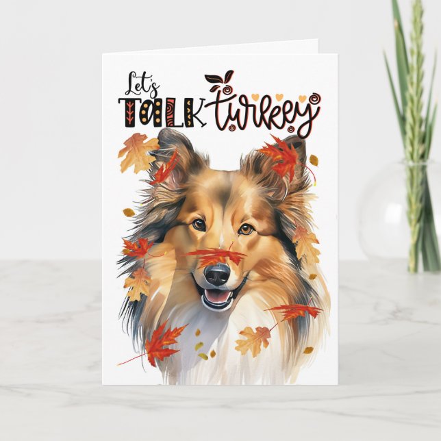 Thanksgiving Shetland Sheepdog Dog Talk Turkey Holiday Card (Front)
