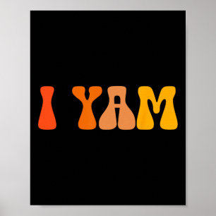 Thanksgiving Shirts Couples Sweet Potato I Yam Gro Poster