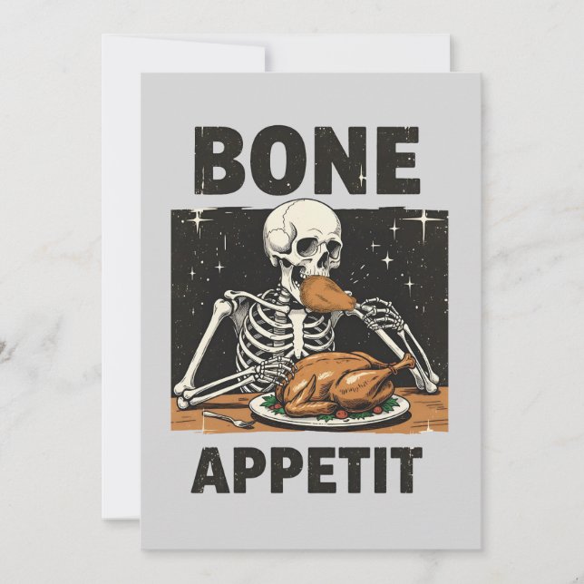 Thanksgiving Skeleton Bone Appetit  Holiday Card (Front)