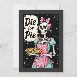Thanksgiving Skeleton Girl Die For Pie Holiday Card
