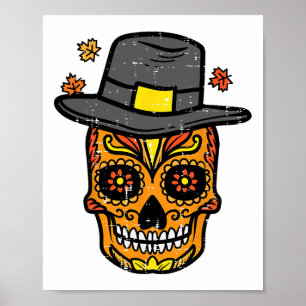 Thanksgiving Sugar Skull Pilgrim Fall Mexican Men Poster