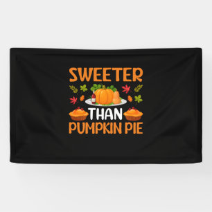 Thanksgiving Sweeter Than Pumpkin Pie Banner