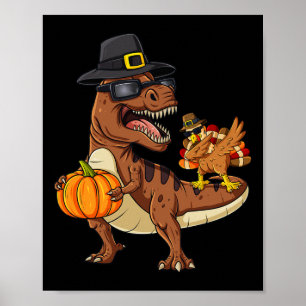 Thanksgiving T Rex Dabbing Turkey Fun Boys Girls K Poster
