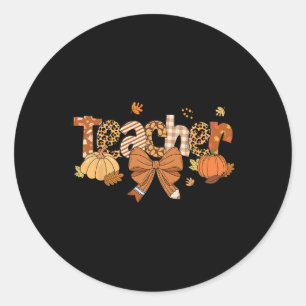 Thanksgiving Teacher Leopard Fall Pumpkin Autumn T Classic Round Sticker