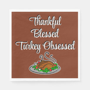 Thanksgiving Thankful Blessed Turkey Obsessed  Napkin