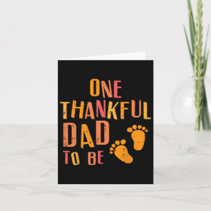 Thanksgiving Thankful Dad To Be Pregnancy Announce Card