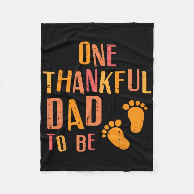 Thanksgiving Thankful Dad To Be Pregnancy Announce Fleece Blanket (Front)