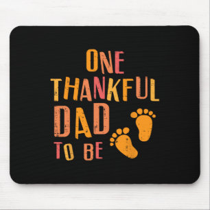 Thanksgiving Thankful Dad To Be Pregnancy Announce Mouse Mat