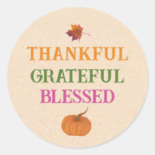 Thanksgiving Thankful Grateful Blessed Classic Round Sticker
