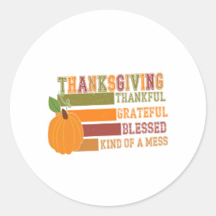 Thanksgiving Thankful Grateful Blessed Classic Round Sticker