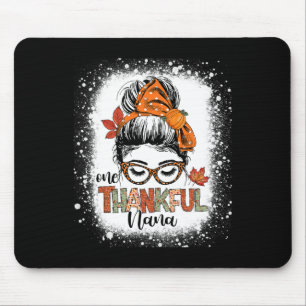 Thanksgiving Thankful Nana Messy Bun Fall Autumn G Mouse Mat