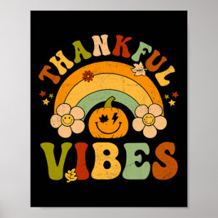 Thanksgiving Thankful Vibes Autumn Hello Fall Pump Poster