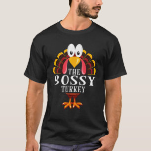 Thanksgiving The Bossy Turkey Matching T-Shirt