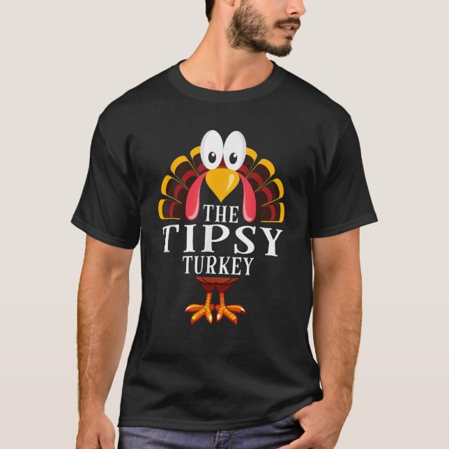 Thanksgiving The Tipsy Turkey Matching  T-Shirt (Front)