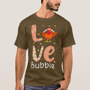 Thanksgiving Theme Love Bubbie Happy Turkey Day Th T-Shirt