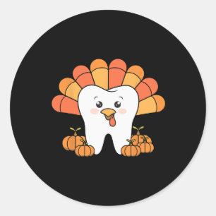 Thanksgiving Tooth Turkey Dentist Dental For Men W Classic Round Sticker
