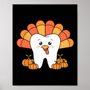 Thanksgiving Tooth Turkey Dentist Dental For Men W Poster