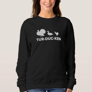 Thanksgiving Tur Duc Ken Animal Thanksgiving Sweatshirt