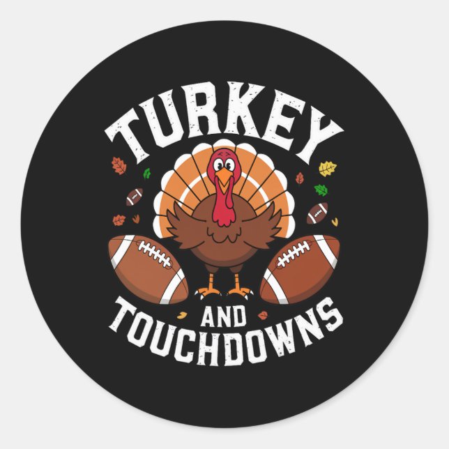 Thanksgiving Turkey And Touchdowns Football Design Classic Round Sticker (Front)