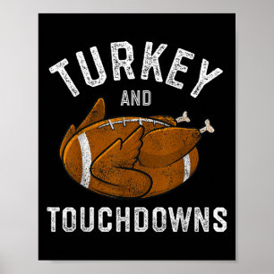 Thanksgiving Turkey And Touchdowns Football Men Bo Poster