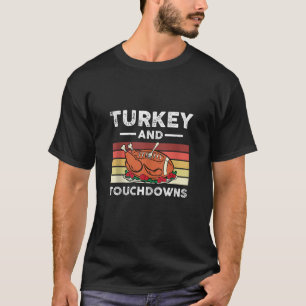 Thanksgiving Turkey And Touchdowns Football Men Ki T-Shirt