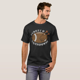 Thanksgiving Turkey and Touchdowns Football T-Shirt