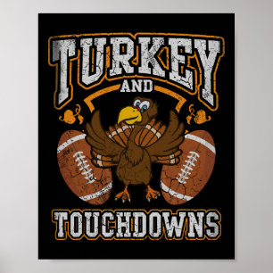 Thanksgiving Turkey And Touchdowns Footll Men Kids Poster