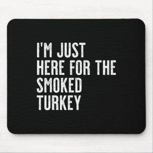 Thanksgiving Turkey Butt Vibes Only! Funny Thankfu Mouse Mat