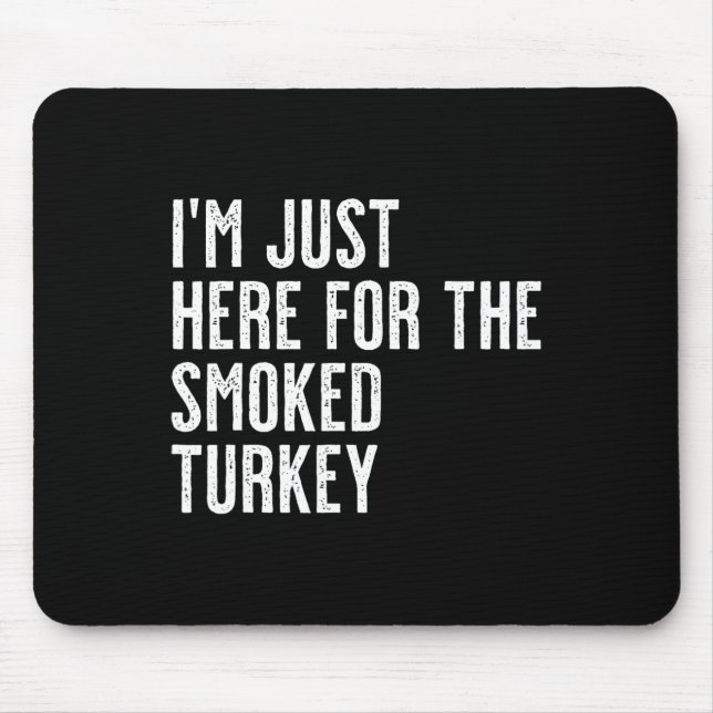 Thanksgiving Turkey Butt Vibes Only! Funny Thankfu Mouse Mat (Front)