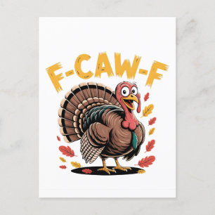 Thanksgiving Turkey Cawing F-Caw-F Funny Crow Invitation Postcard