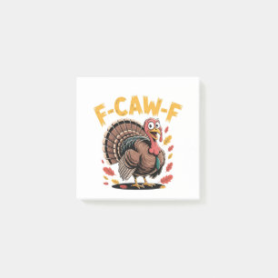 Thanksgiving Turkey Cawing F-Caw-F Funny Crow Post-it Notes