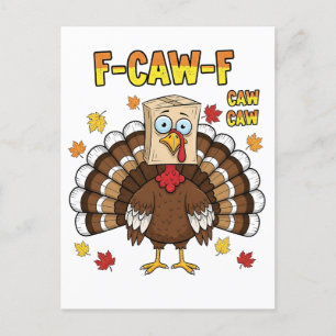  Thanksgiving Turkey Cawing F-Caw-F   Invitation Postcard