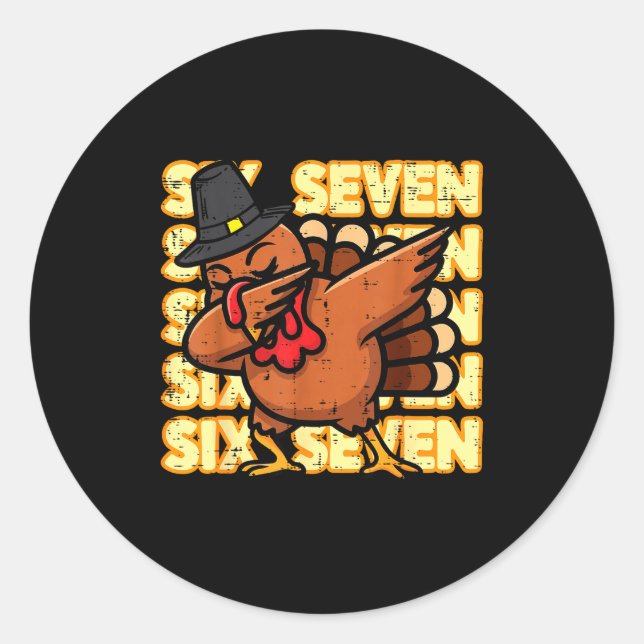 Thanksgiving Turkey Dab 67 Funny 6 7 Meme Boys Kid Classic Round Sticker (Front)