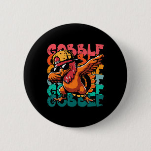 Thanksgiving Turkey Dab Gobble Funny Toddler Boys 6 Cm Round Badge
