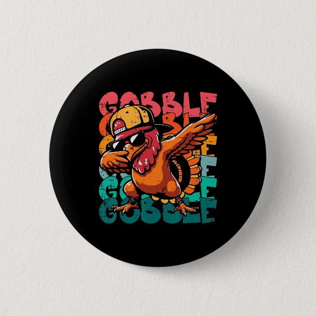 Thanksgiving Turkey Dab Gobble Funny Toddler Boys  6 Cm Round Badge (Front)