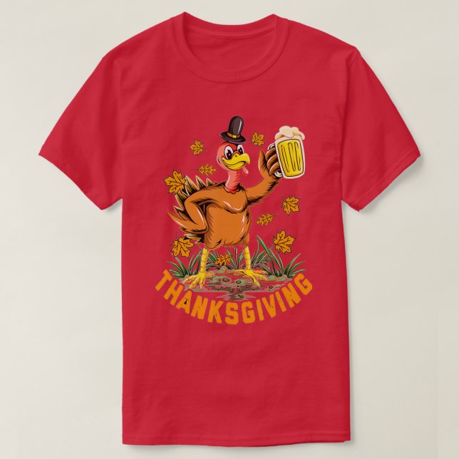 Thanksgiving Turkey Day Beer Lover T-Shirt (Design Front)