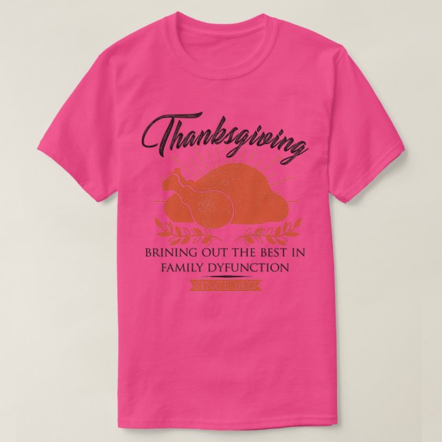 Thanksgiving Turkey Day Turkey Dinner Thanksgiving T-Shirt (Design Front)