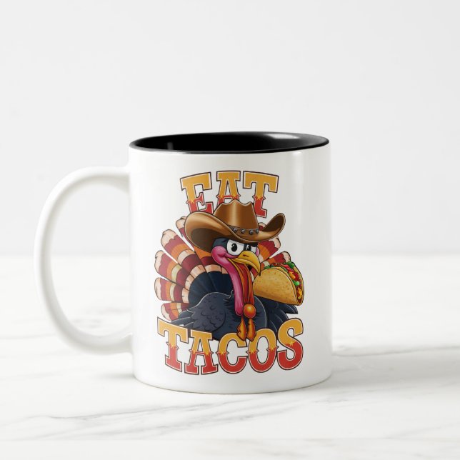 Thanksgiving Turkey Eat Tacos  Funny Mexican  Two-Tone Coffee Mug (Left)