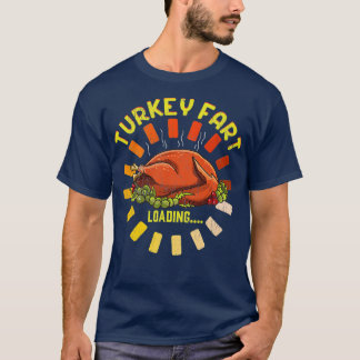Thanksgiving Turkey Fart Thanksgiving T-Shirt