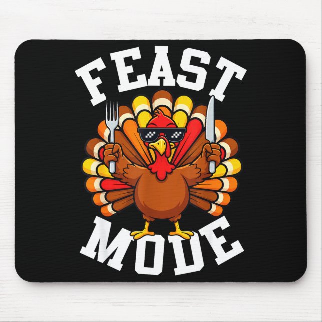 Thanksgiving Turkey Feast Mode Funny Fall Men Wome Mouse Mat (Front)