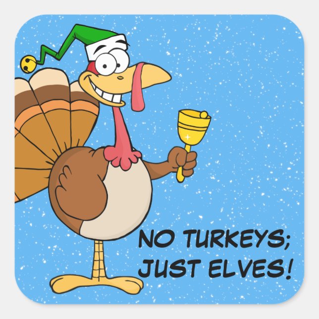 Thanksgiving Turkey Funny Disguise for Christmas Square Sticker (Front)