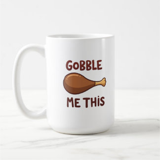 Thanksgiving Turkey Gift Funny Coffee Mug