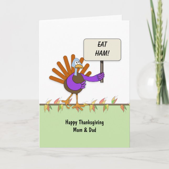 Thanksgiving Turkey Holding Sign "Eat Ham" Holiday Card (Front)