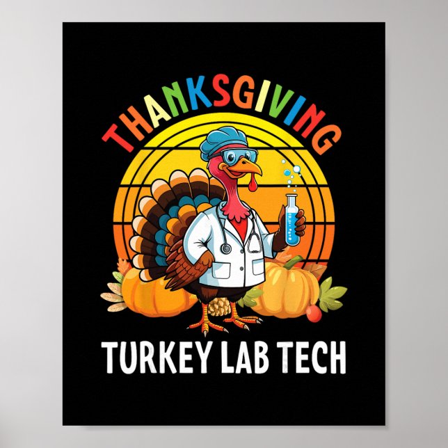 Thanksgiving Turkey Lab Tech With Pumpkins And Tes Poster (Front)