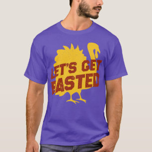 Thanksgiving Turkey Lets Get Basted Vintage T-Shirt