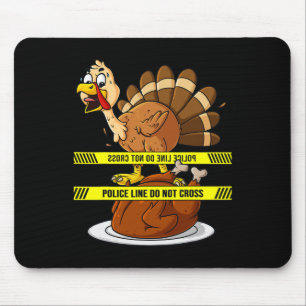 Thanksgiving Turkey Line Do Not Cross Fun Food Boy Mouse Mat