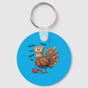 Thanksgiving Turkey Meow A Cat Funny Thanksgiving Key Ring